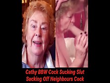 Cathy Slut Blowjob Granny Sucks A Neighbours Cock