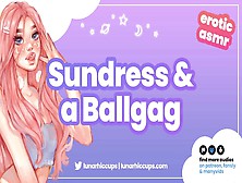 Audio Roleplay Asmr Your Gf Begs For Your Sperm In A Sundress And A Ballgag [Submissive Gf]