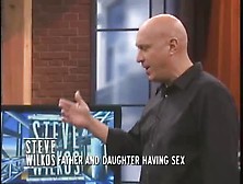 Father And Daughter Having Sex (The Steve Wilkos S