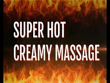 Super Hot Creamy Massage With Garabas And Olpr