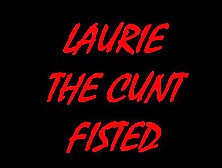 Laurie Fisted Twice Cums Twice