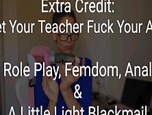 Preview: Extra Credit: Let Your Teacher Fuck Your Booty: Femdom,  Anal,  Role Play