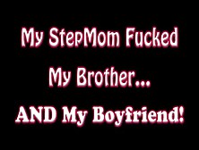 Fat Step Mom Fucks Brother And Boy Friend