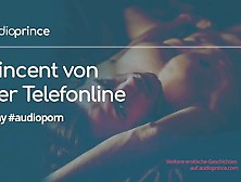 Vincent Von Der Telefonline - Schwule Audio Sexgeschichten - Telefonsex (Folge 1)