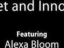 Sweet And Innocent - Alexa Bloom