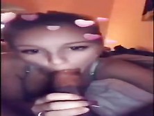 Cutie Blows Dick With Snapchat Filter On