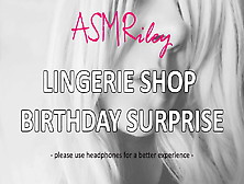 Eroticaudio - Asmr Lingerie Shop Birthday Surprise