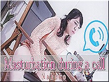 Masturbation Duting A Call - Fetish Japanese Video