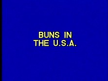 Buns In The Usa Part 1