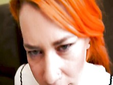 Pov Redhead Slut Provided Her Partner With A Messy Blowjob Before Riding Him