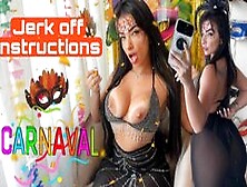 Sexy Brazilian Brunette Dirty Talking A Hot Joi Jerk Off Instructions Carnaval Party Brazil