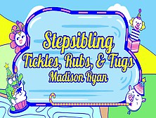 Stepsibling Tickles,  Rubs,  And Tugs
