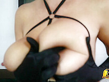 Milking Tits In Acsamite Gloves And Sexy Bra = Boobs Play And Nipples Play