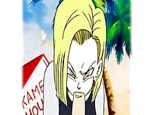 Animation Of Android 18 Sucking A Cock