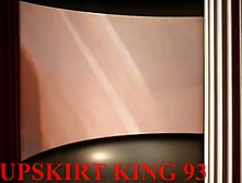 Upskirt King 93