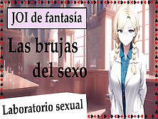 Spanish Joi En Un Mundo De Brujas.  Te Llevan Al Laboratorio Sexual.