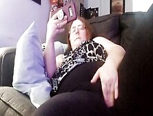 Watching Porn On My Phone And Masturbaiting Through My Leggings