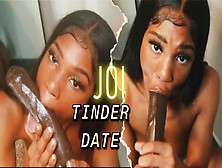 Tinder Date Joi Part Two