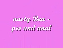 Nasty Bea - Anal And Pee