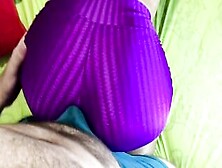 Dry Humping A Huge Butt Inside Pants,  Shiny Spandex Doggy Style Dry Hump Cum Into Leggings