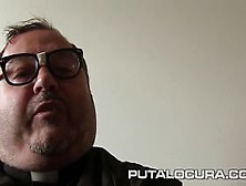 Puta Locura Priest Takes Advantage Of Latina Schoolgirl