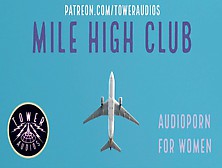 Mile High Club (Erotic Audio For Women) M4F Slutty Talk Audioporn Role-Play Filthy Talk 素人 汚い話