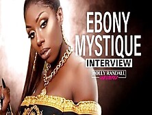 Ebony Mystique: Große Schwänze Lieben