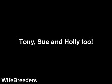 Black Cock Tony The Wife Breeder Fucks Sue And Holly