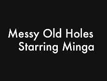 Messy Old Holes
