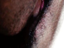 Amateur I Licked Her Snatch Until She Orgasm- Twat Close Up