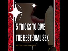 Tricks To Give The Best Oral Sex