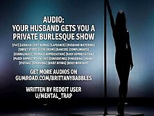 Audio: Your Hubby Gets You A Homemade Burlesque Performance