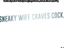 Sneaky Wife Craves Cock Not Pie