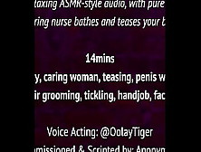 [Asmr] Nurse Cleans You Up | Erotic Audio Play By Oolay-Tiger