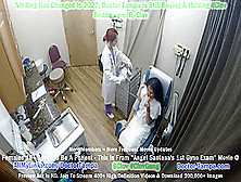 Become Give Angel Santana 1St Gyno Exam Ever Caught On Camera For You To Jerk It Too!! With Doctor Tampa