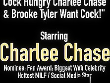 Cock Hungry Charlee Chase & Brooke Tyler Want Cock!