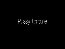 Pussi Torture