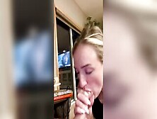 Hot Blonde Blows My Penis And Makes Me Cum So Fast Every Time!