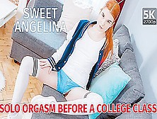 Sweet Angelina In Solo Orgasm Before A College Class