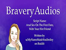 Anal Sex On The First Date,  With Your Fine Friend [Female Voice] [Audio Only] [Fsub] [Anal Sex]