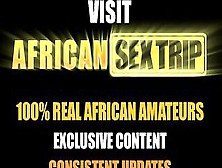 African Bae Penis Ride And Jizzed From Africa With Lov