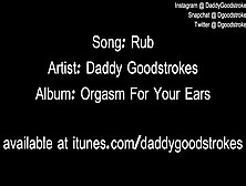 Daddy Goodstrokes - Rub Your Vagina (Song)
