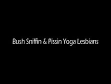 Smelling And Pissing Yoga Lesbians