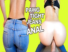 Pawg In Tight Jeans | Anal Point Of View