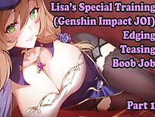 Hentai Joi - Lisa's Special Training Session,  Session 1 (Edging,  Teasing,  Boob Job,  Genshin Impact)