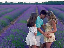 Two Babes And A Dude Fuck In A Lavender Field