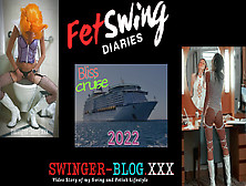 Fetswing Community Diaries Season 5 Ep 10 - The Bliss Lifestyle Cruise 2022 - Married Couple Naughtya & Gary's Trip Revi