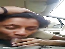 Indian Wife Sucks Her Guy's Crank In The Car