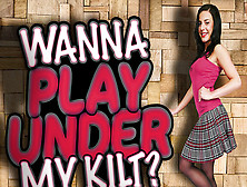 Lola Ver In Wanna Play Under My Kilt? - Stockingsvr