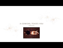 A Cowgirl Teases You (Audio Only)